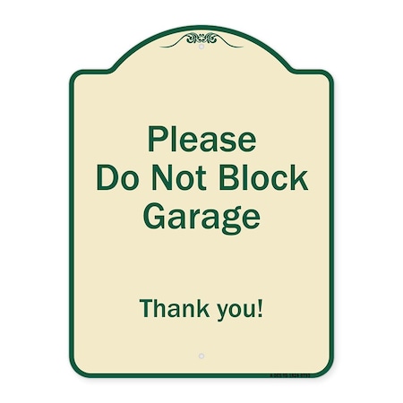 Signmission Designer Series-Please Do Not Block Garage Thank You Tan & Green, 24" x 18", TG-1824-9793 A-DES-TG-1824-9793